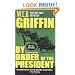 By Order of the President (Presidential Agent Novels)
