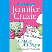 Charlie All Night | [Jennifer Crusie]