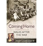 Coming home : Wales after the war