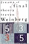 Dreams Of A Final Theory: The Search for The Fundamental Laws of Nature: Search for the Ultimate Laws of Nature