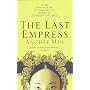 The Last Empress de Anchee Min