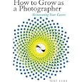 How to Grow as a Photographer: Reinventing Your Career
