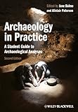 Archaeology in practice : a student guide to archaeological analyses