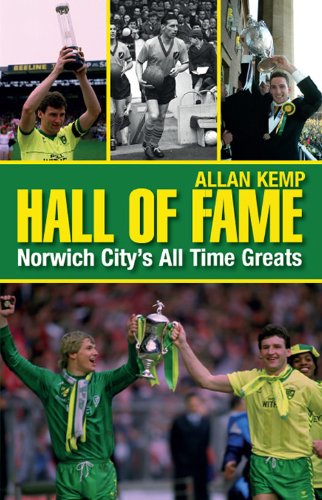 Hall of Fame: Norwich City's All Time Greats