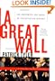A Great Wall: Six Presidents and China