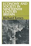 Economy and society in nineteenth-century Britain