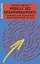 Modelle des Ideenmanagements: Intuition und Kreativit�t unternehmerisch nutzen