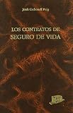 Los contratos de seguro de vida: Normativa interna y comunitaria