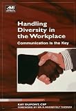 Handling Diversity in the Workplace: Communication Is the Key (Ami How-to Series)