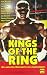 Kings of the Ring - Die größten Boxkämpfe des Jahrhunderts