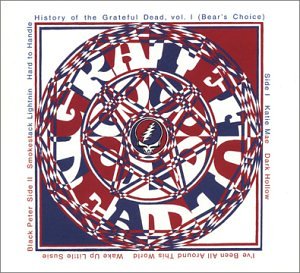 History of the Grateful Dead, Vol. 1 (Bear's Choice)