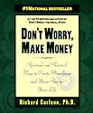 Don't Worry, Make Money: Spiritual and Practical Ways to Create Abundance and More Fun in Your Life