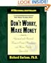 Don't Worry, Make Money: Spiritual and Practical Ways to Create Abundance and More Fun in Your Life