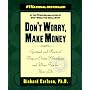 Don't Worry, Make Money: Spiritual and Practical Ways to Create Abundance and More Fun in Your Life