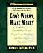 Don't Worry, Make Money: Spiritual and Practical Ways to Create Abundance and More Fun in Your Life