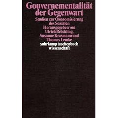 Gouvernementalit�t der Gegenwart: Studien zur �konomisierung des Sozialen