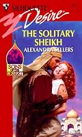 Solitary Sheikh (Sons of the Desert) (Silhouette Desire, No. 1217)