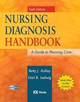 Nursing Diagnosis Handbook: A Guide to Planning Care