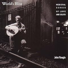 World's Bliss - Medieval Songs of Love and Death