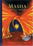 Books : Masha and the Firebird (Folktales)