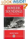 Homeric Soundings: The Shaping of the Iliad (Clarendon Paperbacks)