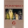 Pompoko, Tome 3 :
