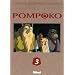 Pompoko, Tome 3 :