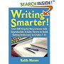 Writing Smarter: Over 100 Step-By-Step Lessons With Reproducible Activity Sheets To Build Writing Proficiency in Grades 7-12