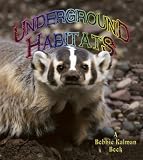 Underground Habitats (Introducing Habitats)