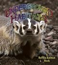 Underground Habitats (Introducing Habitats)