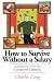 How to Survive Without a Salary: Learning How to Live the Conserver Lifestyle