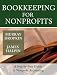Books : Bookkeeping for Nonprofits: A Step-by-Step Guide to Nonprofit Accounting