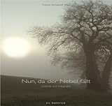 Nun, da der Nebel f&auml;llt - 