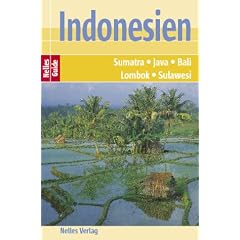 Nelles Guide Reisef�hrer Indonesien. Sumatra, Java, Bali, Lombok, Sulawesi.  Mit extra Hotelverzeichnis und zahlreichen Detailkarten