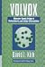 Book Volvox: A Search for the Molecular and Genetic Origins of Multicellularity and Cellular Differentiation (Developmental and Cell Biology Series)