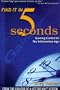 Find it in 5 Seconds Gaining Control in the Information Age