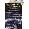 Sailing into the Abyss: A True Story of Extreme Heroism on the High Seas--winner of the 2006 US Maritime Literature... by William Benedetto