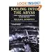 Sailing into the Abyss: A True Story of Extreme Heroism on the High Seas--winner of the 2006 US Maritime Literature Award