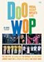 Doo Wop: Vocal Group Greats Live