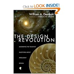 The Design Revolution: Answering The Toughest Questions About Intelligent Design