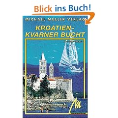 Kroatien. Kvarner Bucht. Reisehandbuch