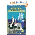 Kroatien. Kvarner Bucht. Reisehandbuch