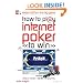 How to Play Internet Poker to Win: Texas Hold 'em - the Big Game