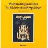 Weihnachtspyramiden im S�chsischen Erzgebirge, in 2 Bdn., Bd.2, Osterzgebirge: TEIL 2