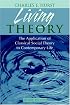 Living Theory: The Application of Classical Social Theory to Contemporary Life (2nd Edition)