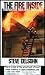 The Fire Inside: Firefighters Talk About Their Lives