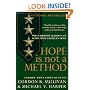 Hope is Not a Method