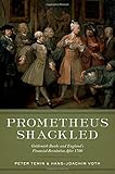 Prometheus shackled : Goldsmith Banks and England's financial revolution after 1700