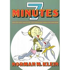 Seven Minutes: The Life and Death of the American Animated Cartoon