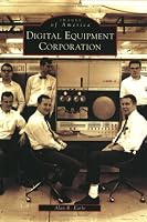 Digital  Equipment  Corporation  (MA)   (Images  of  America)